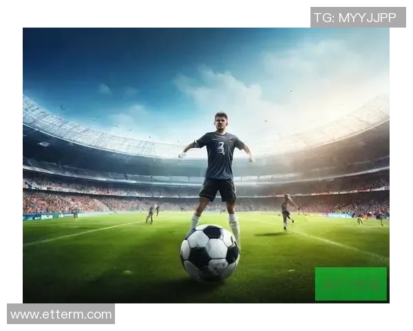 探索足球明星虚拟特效入口带来的沉浸式体验与互动乐趣 探索足球明星虚拟特效入口带来的沉浸式体验与互动乐趣